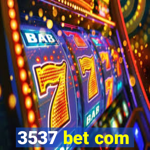3537 bet com